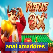 anal amadores